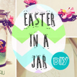 Easter goodies in a mason jar! A step-by-step guide for a gift / centrepiece