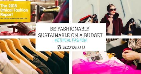 BE FASHIONABLY SUSTAINABLE ON A BUDGET
