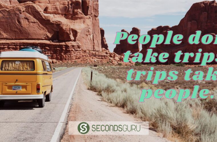 people dont take trips