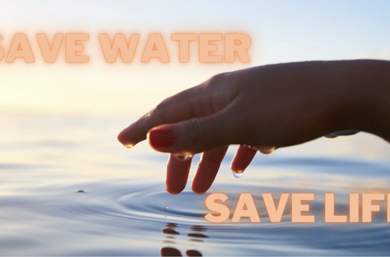 Save Water. Save Life.